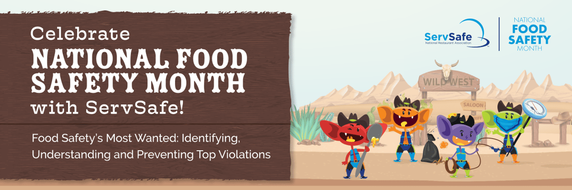 Celebrate National Food Safety Month with ServSafe!