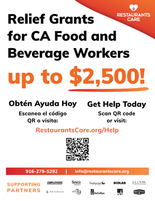 Learn more about the Restaurants Care Relief Grants for CA Food and Beverage Workers.